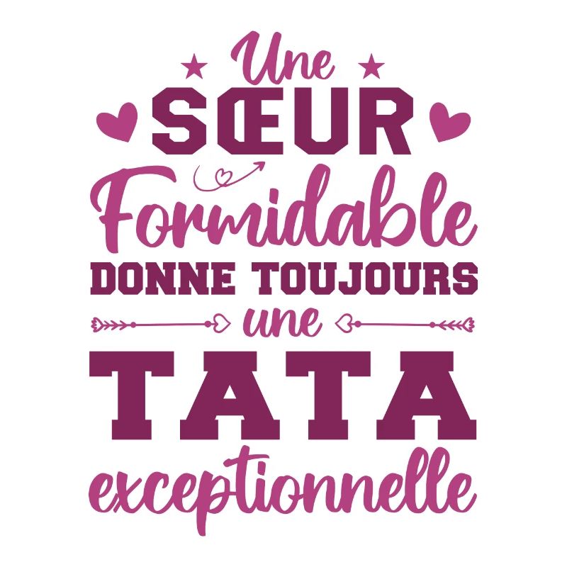 Une Sœur Formidable Donne Une Tata Exceptionnelle