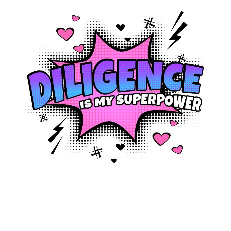 Diligence is my superpower trait