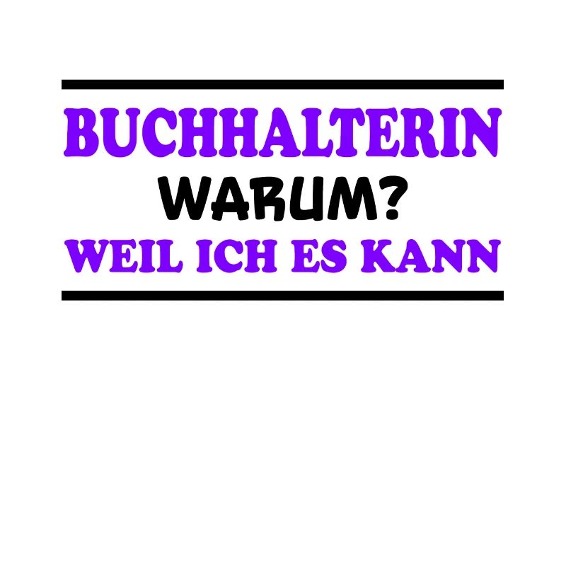 Buchhalterin Spruch Lustiges Buchhalterin Geschenk