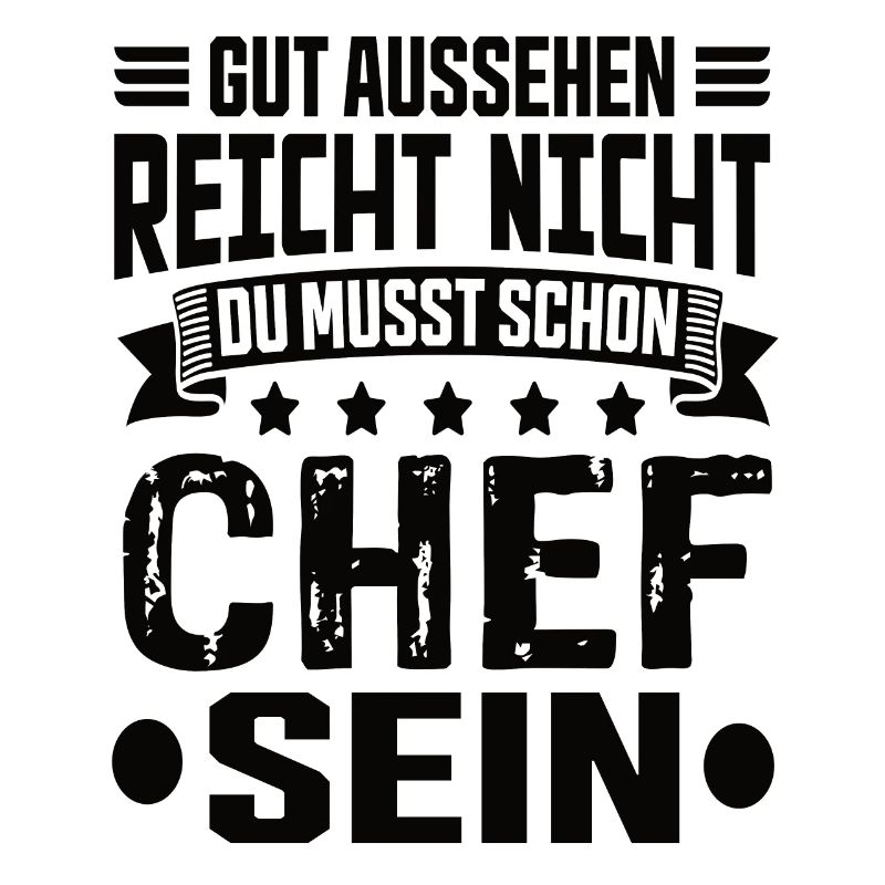Chef Arbeit Chef Spruch Bester Chef Sprüche
