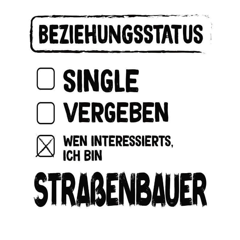 Road Builder Relationship Status Road Construction Occupation