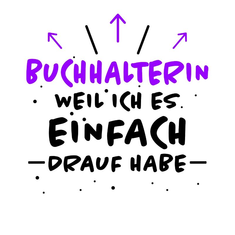 Buchhalterin Spruch Lustiges Buchhalterin Geschenk
