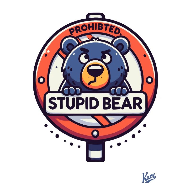 Stupid bear forbidden
