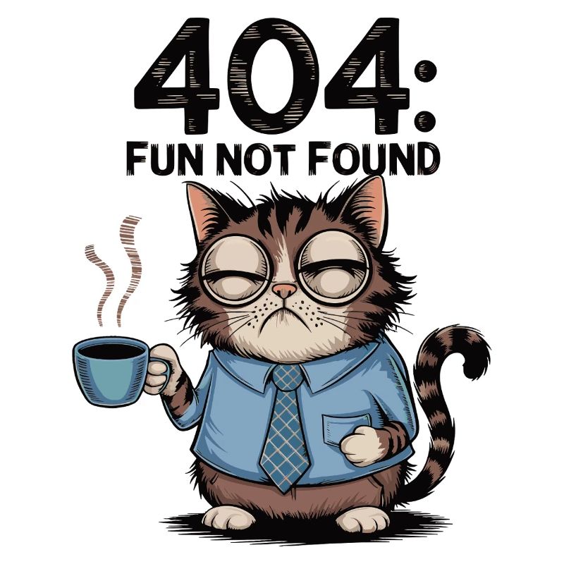 404 Fun Not Found - Tired Coffee Cat Work Meme