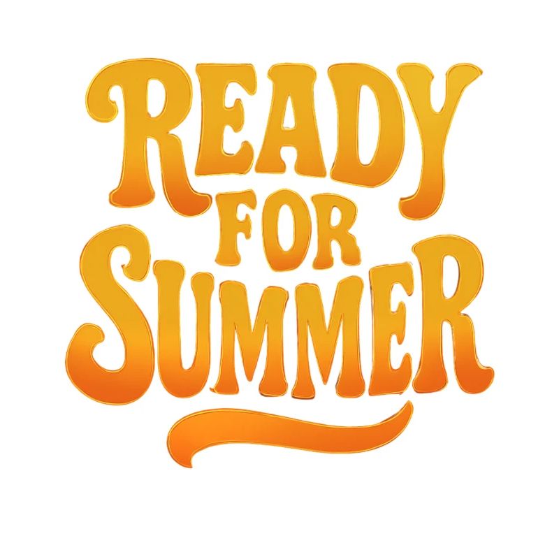 READY FOR SUMMER