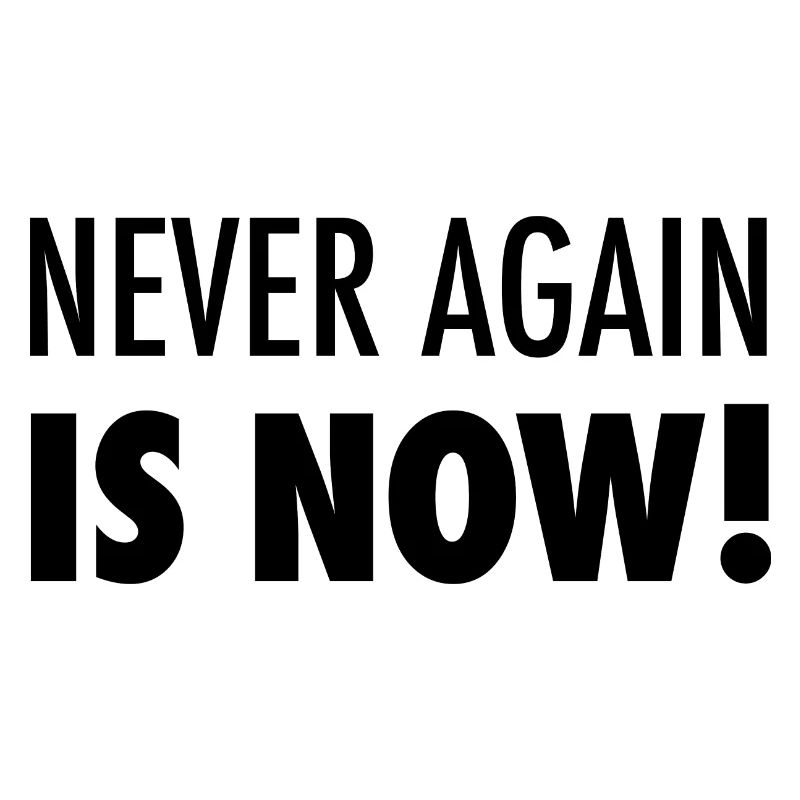 Never again is now