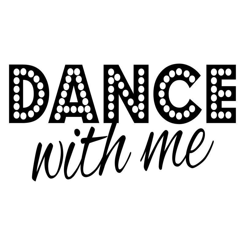 dance with me