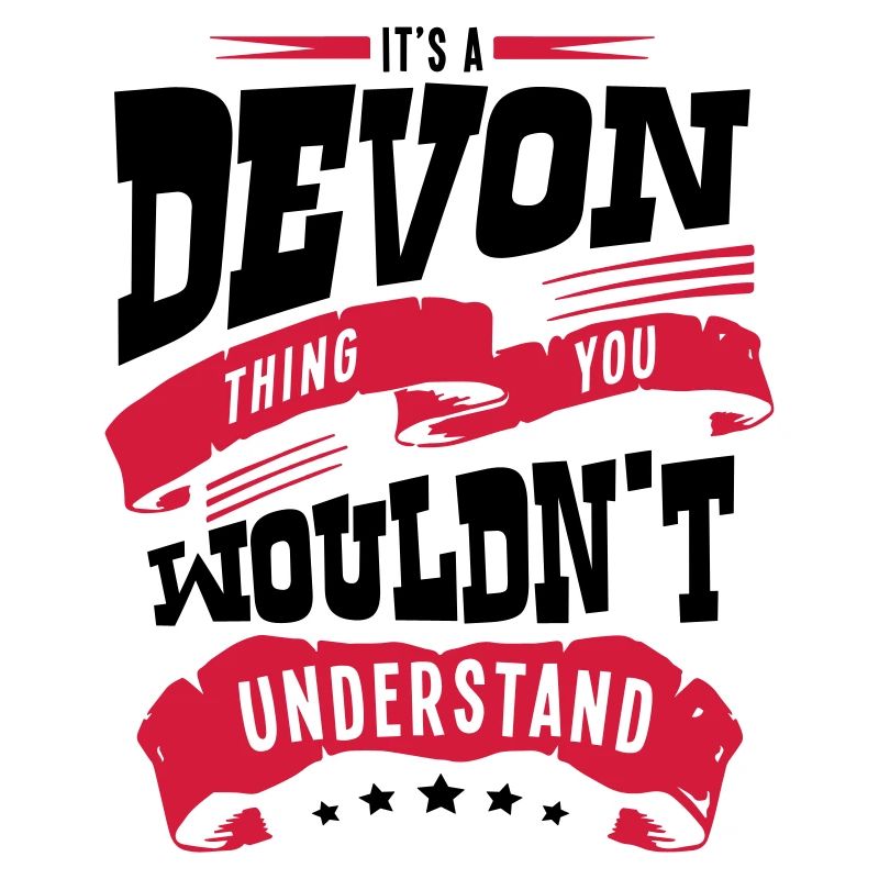 devon name thing you wouldnt understand