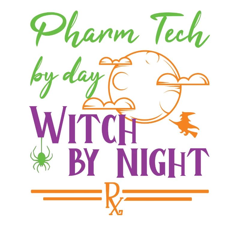 Pharmacy technician Halloween | Witch by night