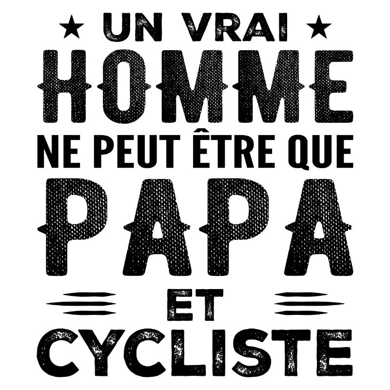 A Real Man Is Just a Dad and a Cyclist