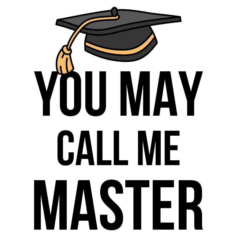 You May Call Me Master I