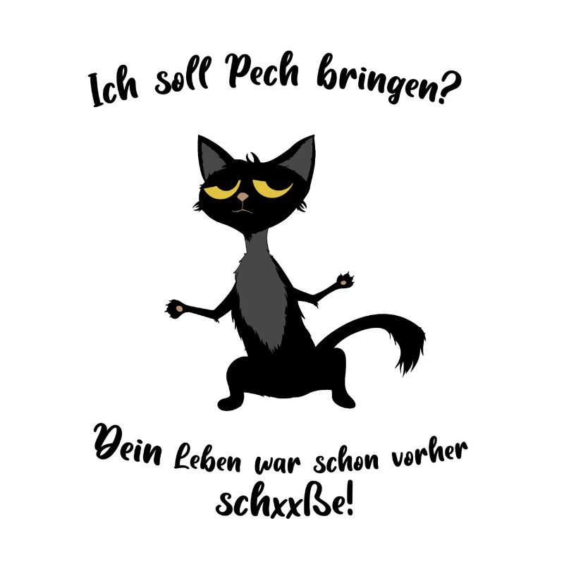 Ich soll Pech bringen?