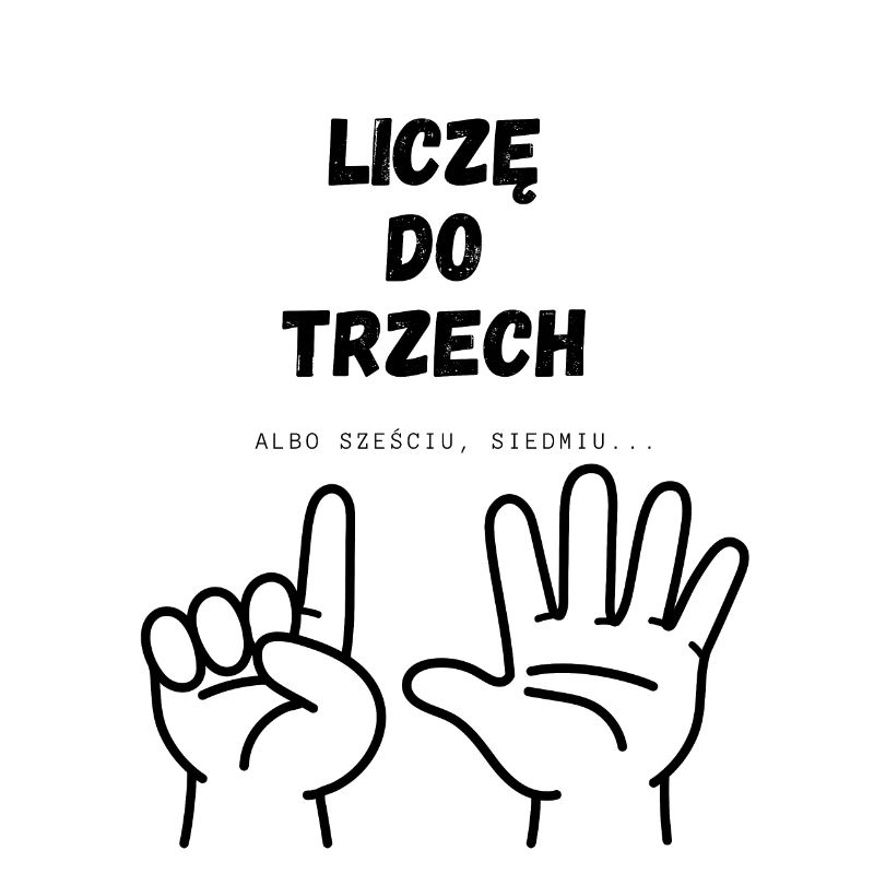 I'm counting to three