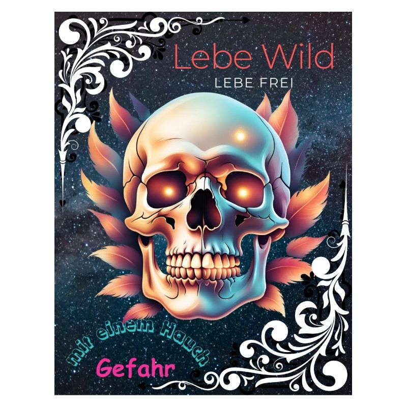 Lebe Wild, Lebe Frei