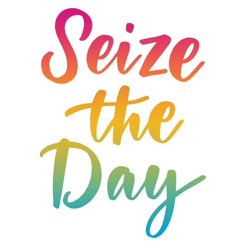 Seize The Day