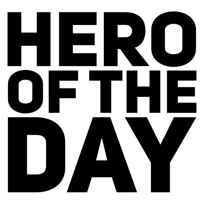 Hero of the Day