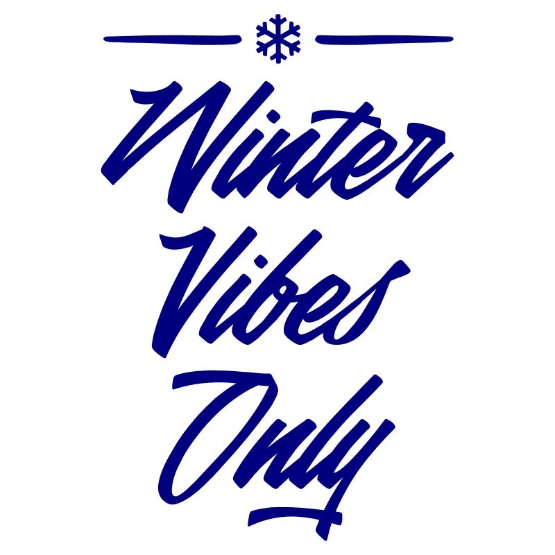 Winter Vibes Only