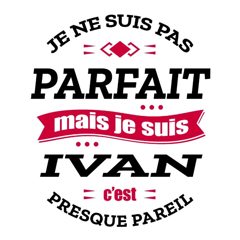 IVAN PARFAIT - PRENOM IVAN