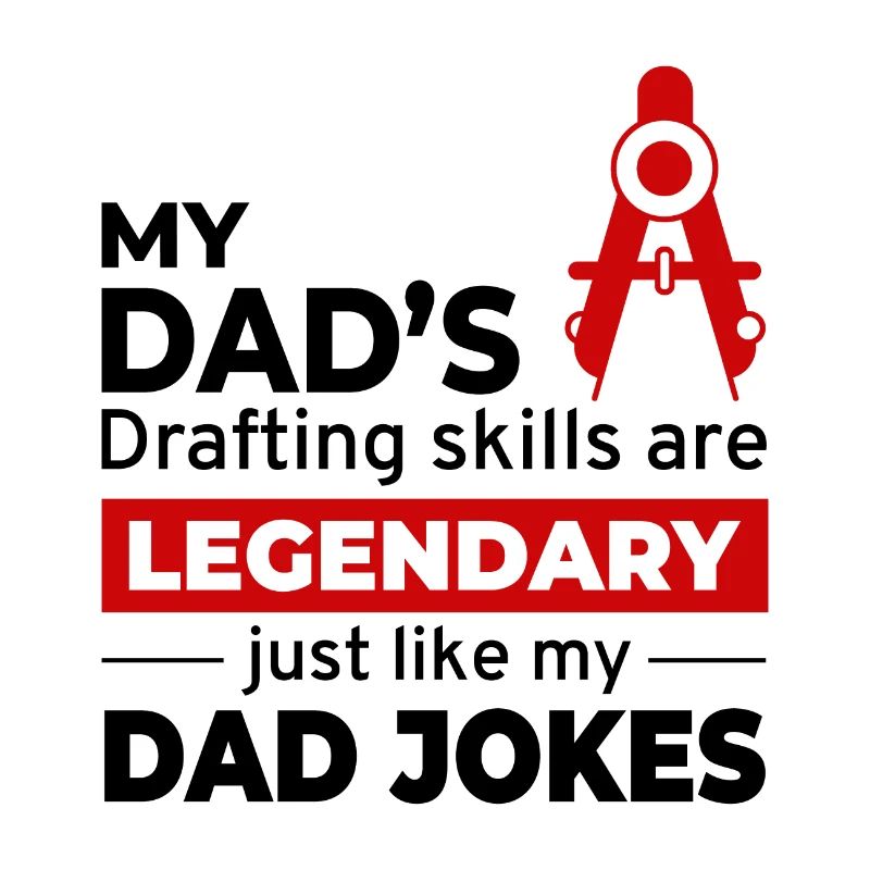 Architect Dad Drafting Skills Dad Jokes Legend 📐