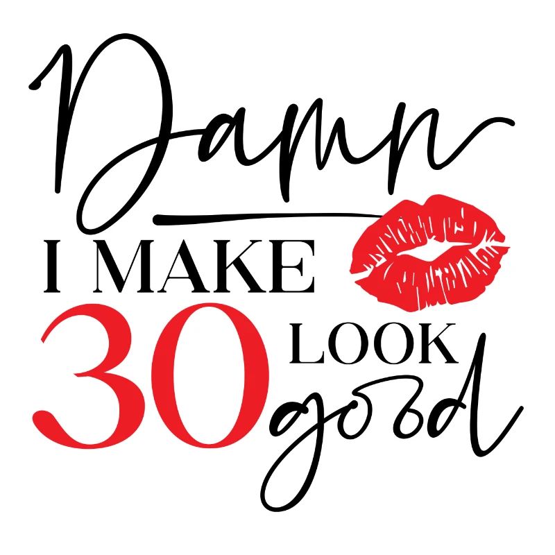 Make 30 Look Good
