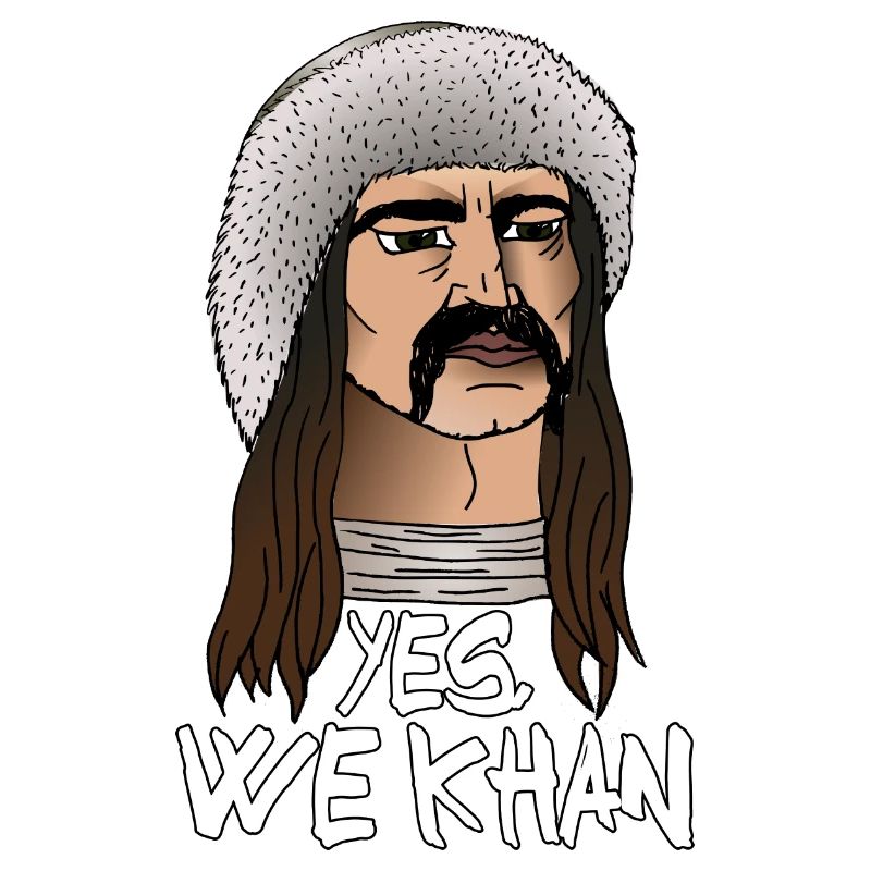 Yes, we Khan !
