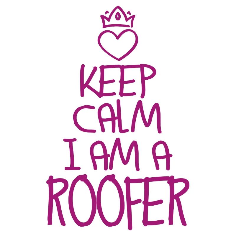 Keep Calm Dachdecker cool Dachdecker Geschenk