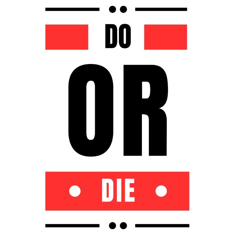 Tun oder Sterben