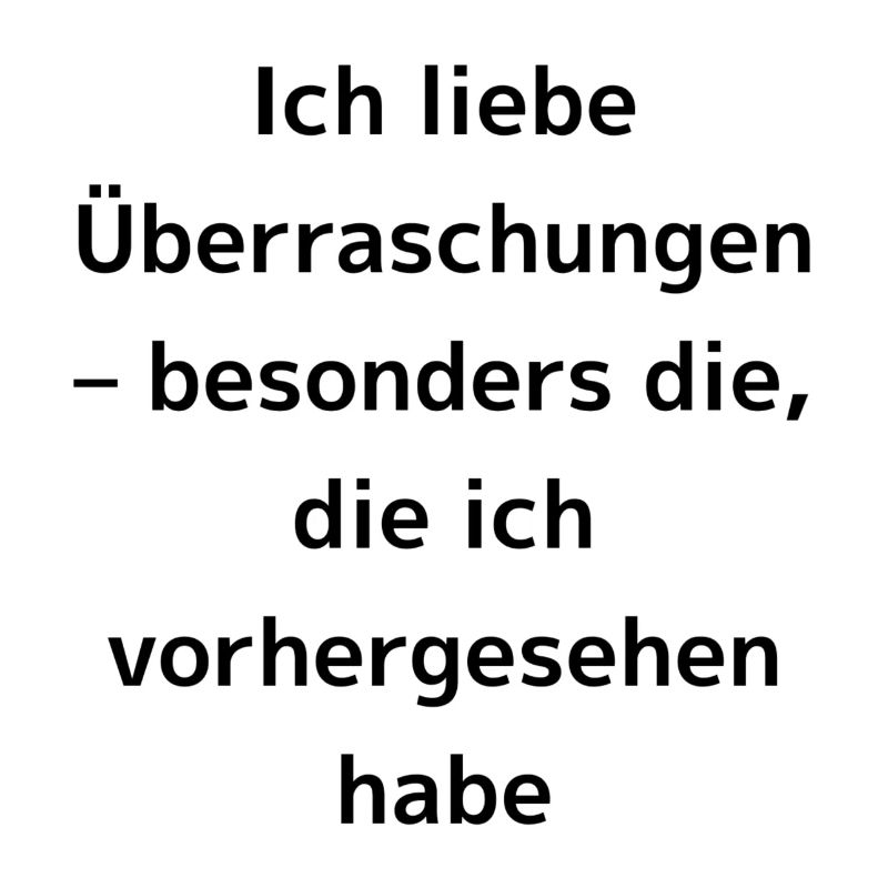 Selbstironische Sprüche