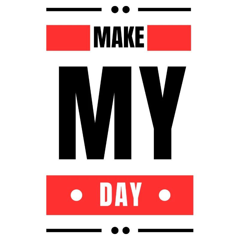 Make My Day