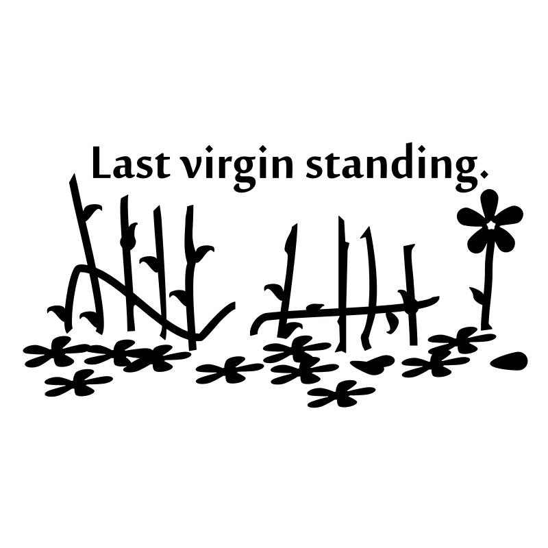 last virgin standing / Letzte Jungfrau auf der