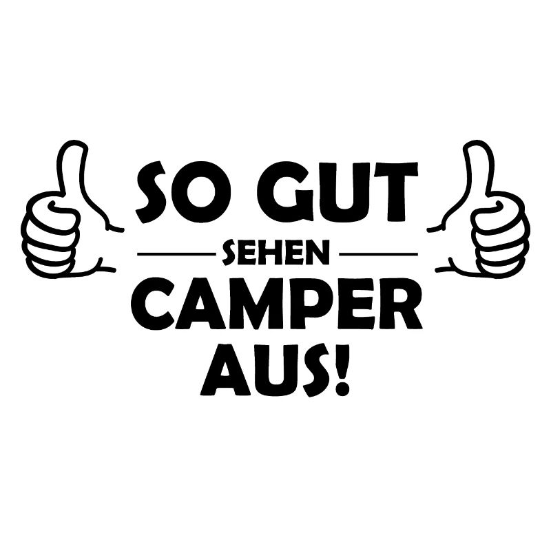 Camper Camping Lustiger Spruch