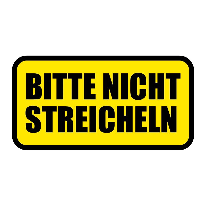 Bitte nicht streicheln