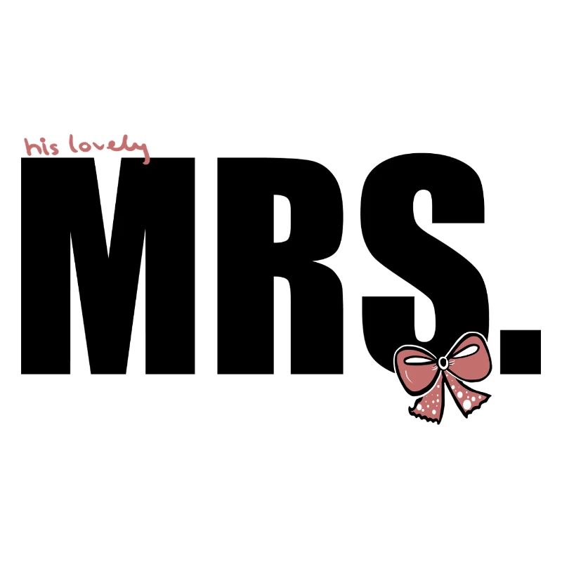 his lovely Mrs