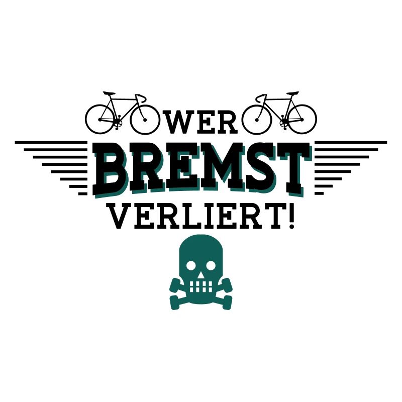 Wer bremst verliert