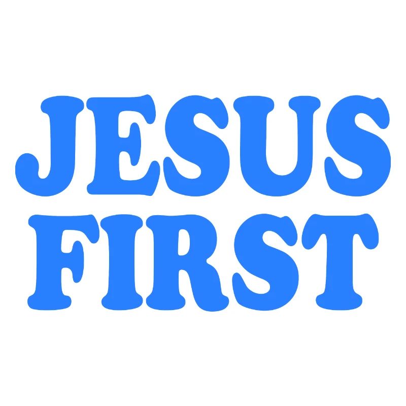 Jesus first