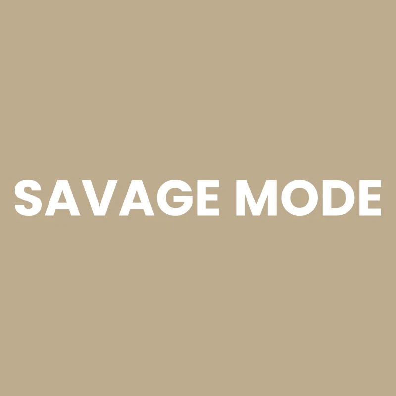 Savage Mode