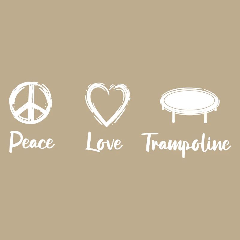 Peace Love Trampoline