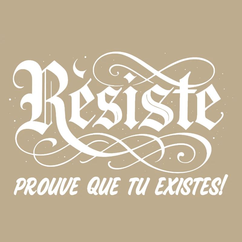 Widerstehe, beweise, dass du existierst!