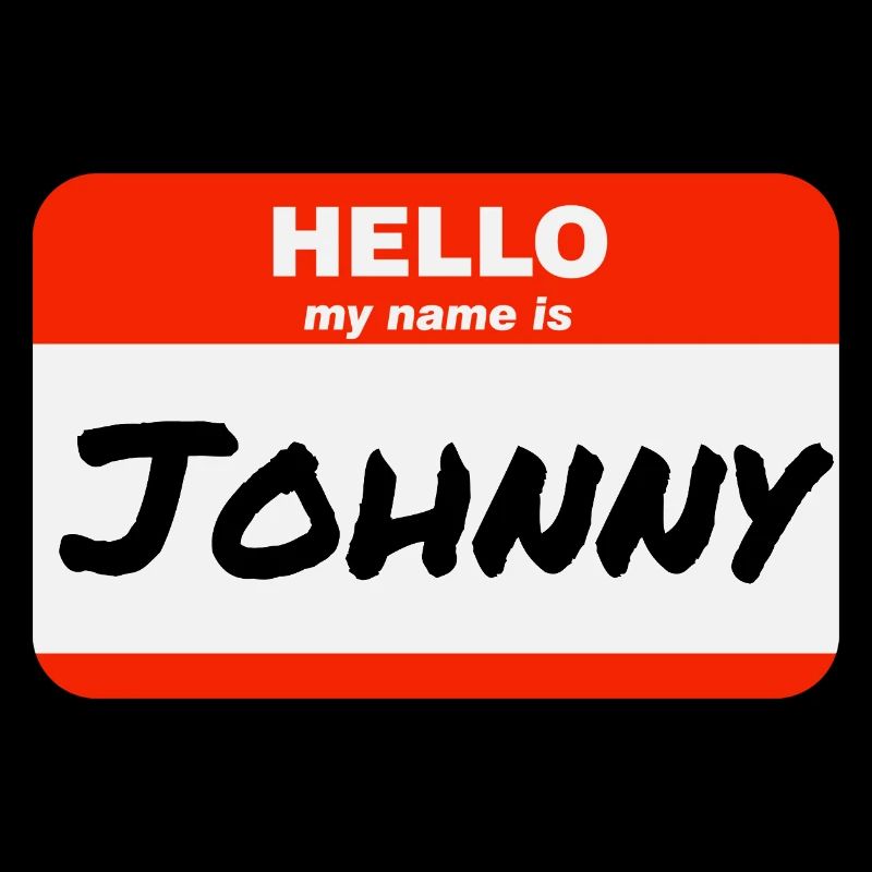 Hello My Name Is Johnny Label Name Tag