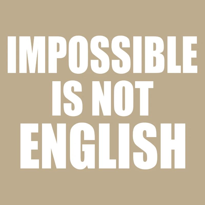 impossible is not english - angleterre