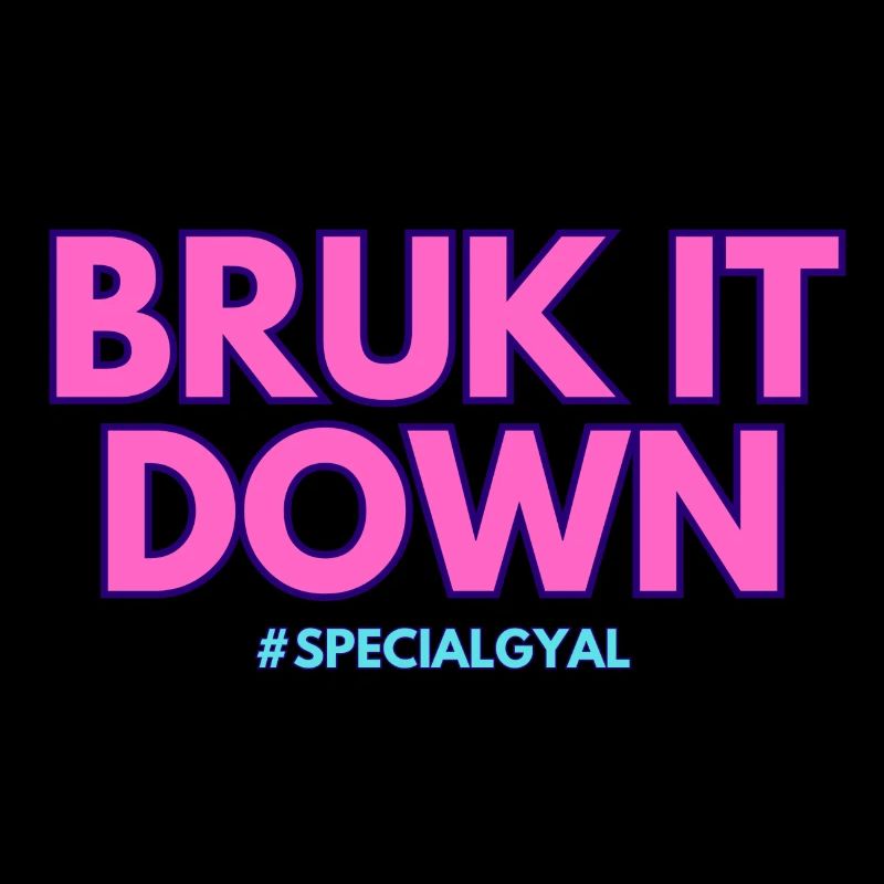 BRUK IT DOWN