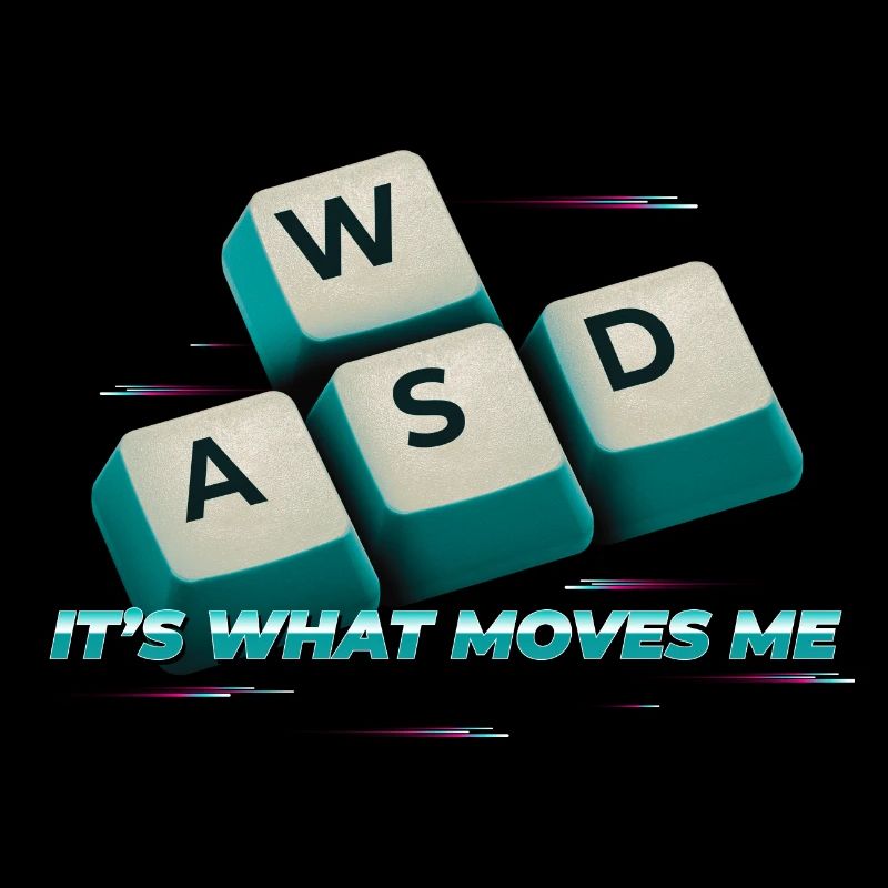 WASD It's What Moves Me - Lustiger PC Gamer Computer