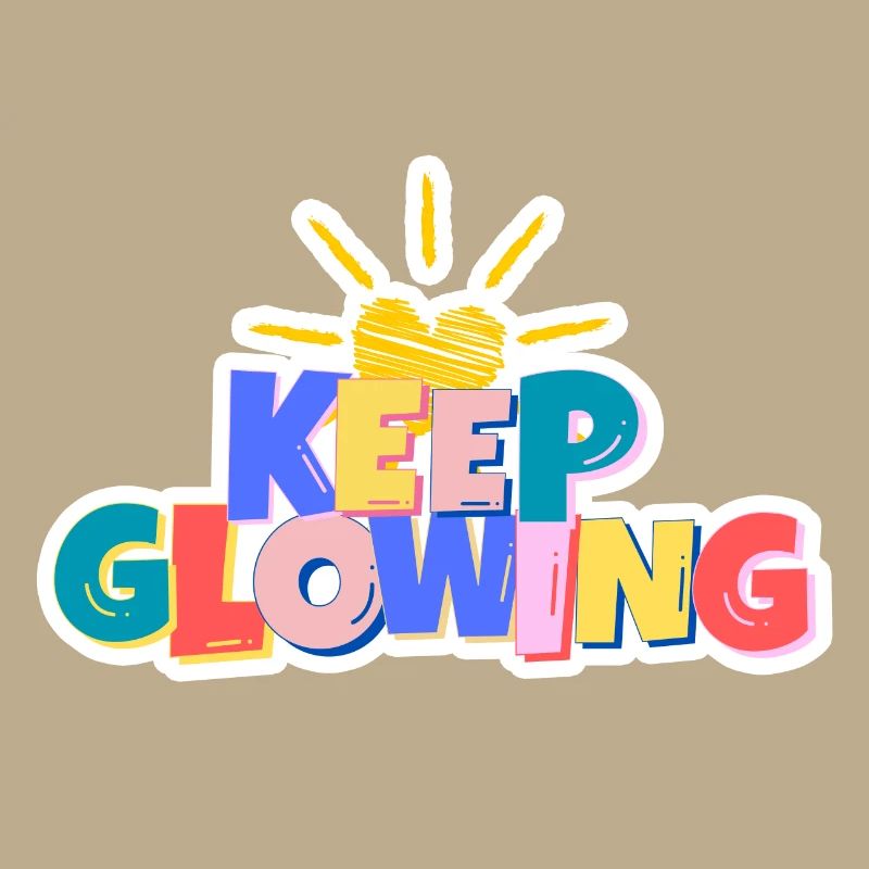 Keep Glowing