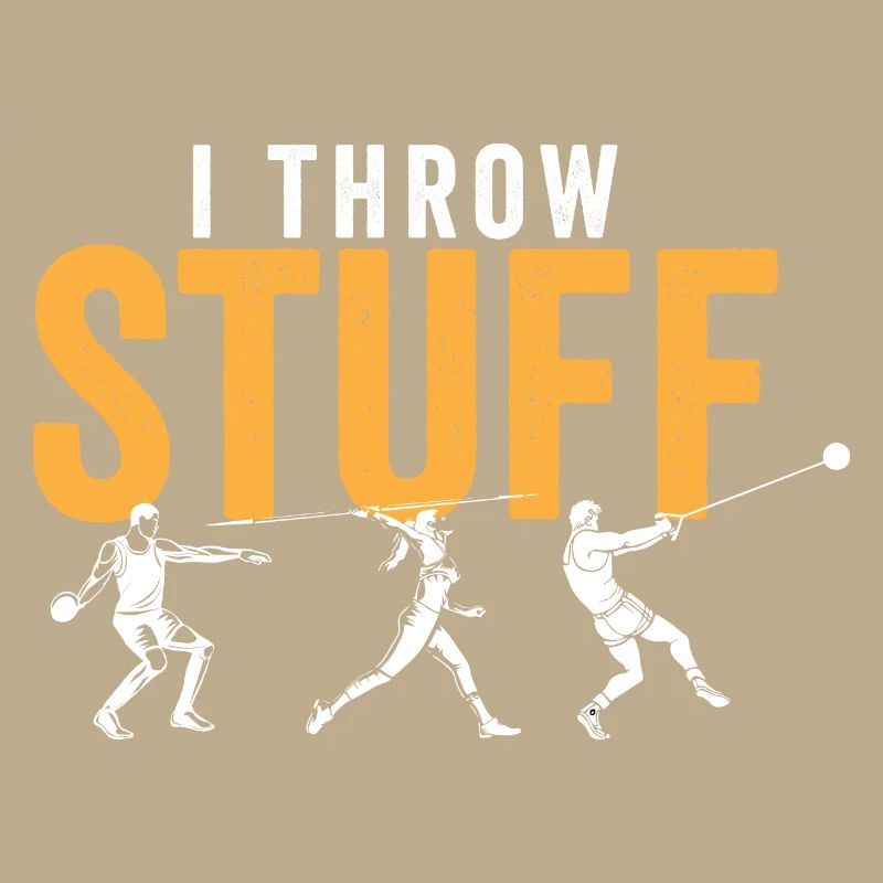 I Throw Stuff Discus Thrower Shot Put Track &