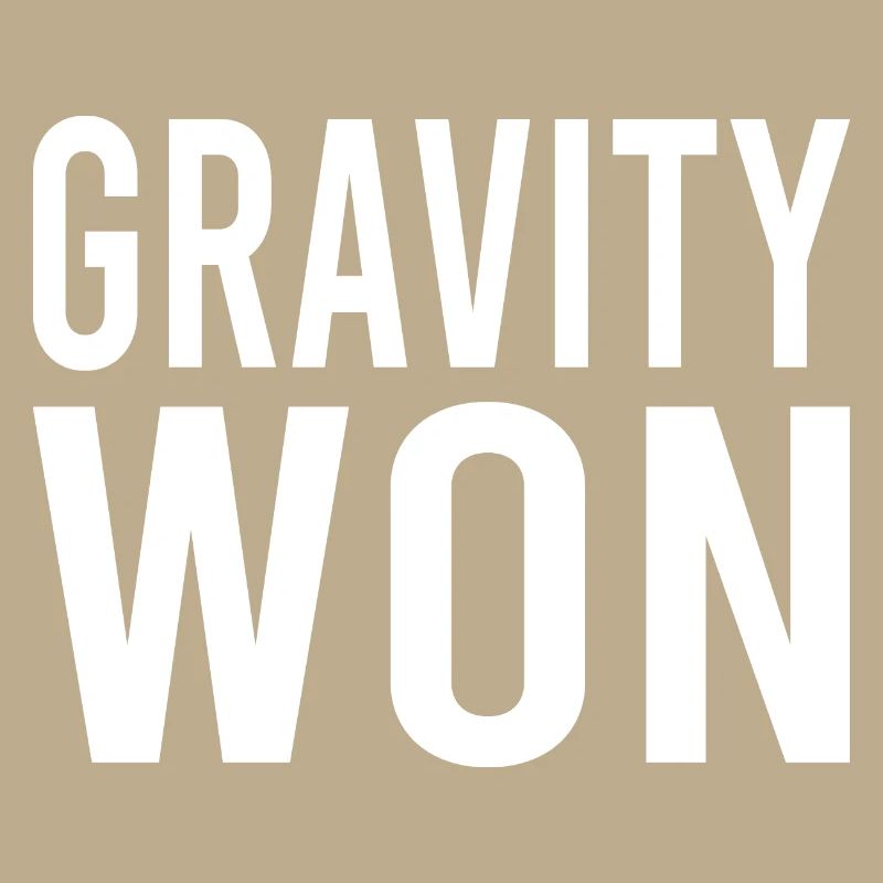 Gravity Won Broken Arm Leg Bone Joint Get Well