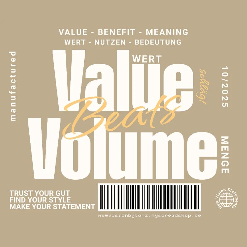 Value Beats Volume – Statement Design (Dunkel)