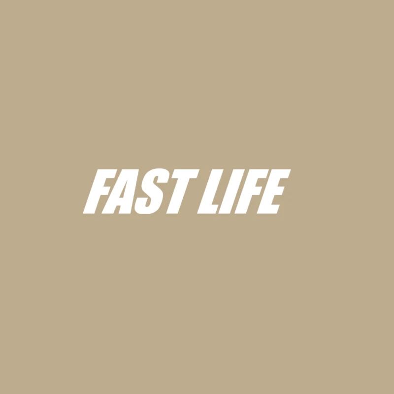 FAST LIFE