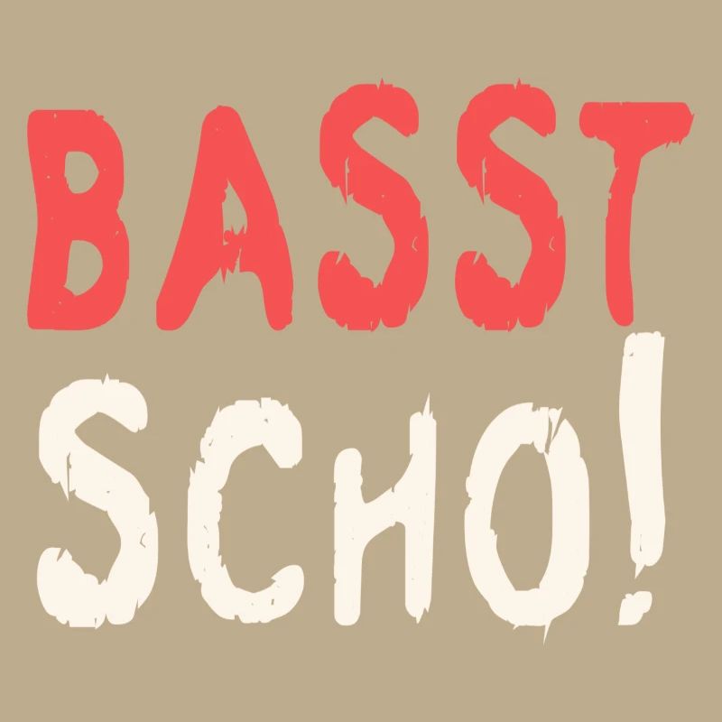 Basst scho rot baige text