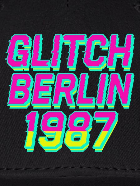 Glitch, Berlin 1987