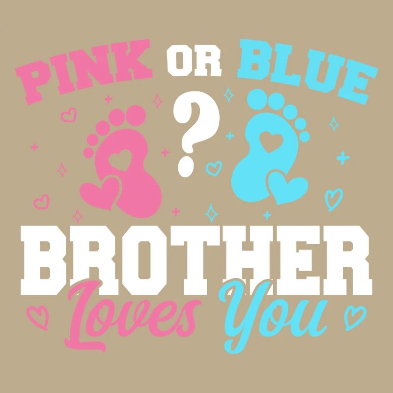 Rosa oder Blau Bruder liebt dich - Brother